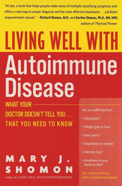 Living Well with Autoimmune Disease, Mary J. Shomon - Paperback - 9780060938192