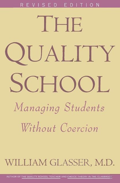 Quality School RI, William Glasser - Paperback - 9780060952860