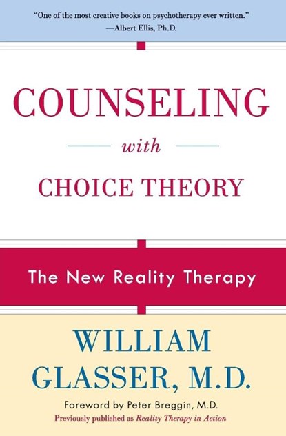 Counseling with Choice Theory, William Glasser - Paperback - 9780060953669