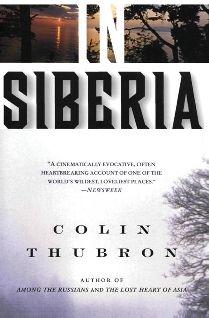 In Siberia, Colin Thubron - Paperback - 9780060953737