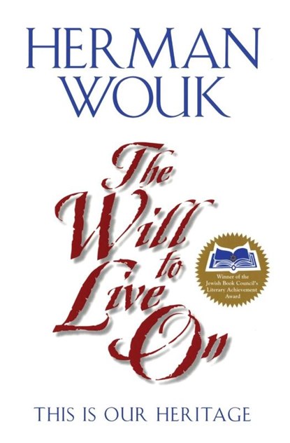 The Will to Live on, Herman Wouk - Paperback - 9780060955625