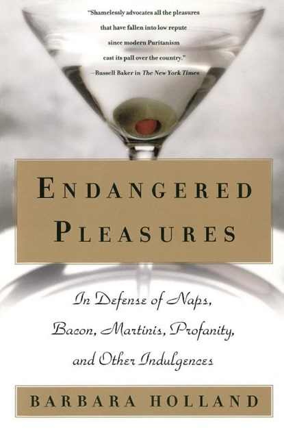 Endangered Pleasures, Barbara Holland - Paperback - 9780060956479