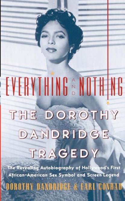 Everything and Nothing, Dorothy Dandridge ; Earl Conrad - Paperback - 9780060956752