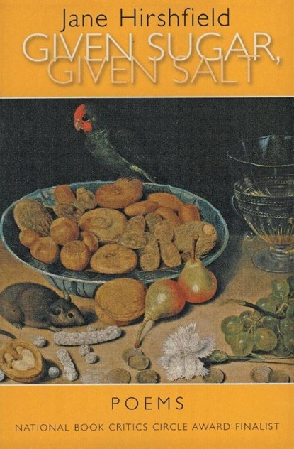 Given Sugar, Given Salt, Jane Hirshfield - Paperback - 9780060959012