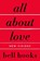All About Love, bell hooks - Paperback - 9780060959470