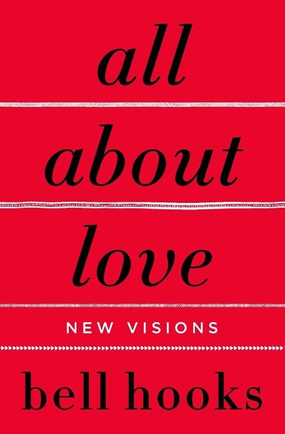 All About Love, bell hooks - Paperback - 9780060959470