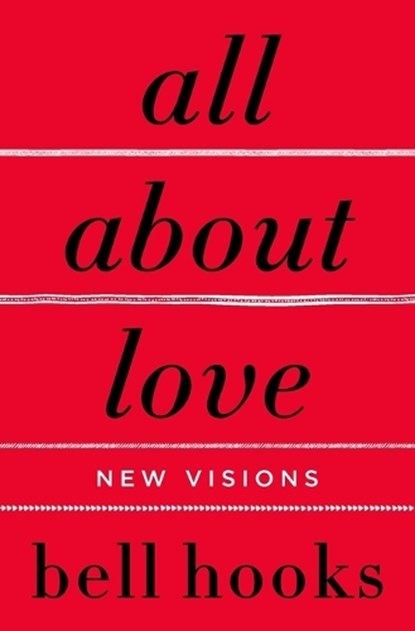 All About Love, bell hooks - Paperback - 9780060959470