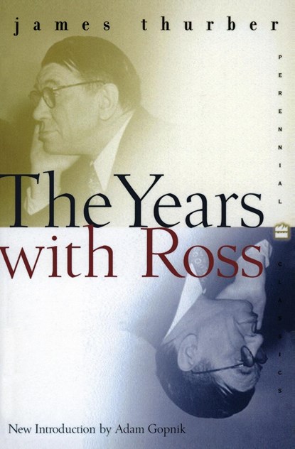 The Years With Ross, James Thurber - Paperback - 9780060959715