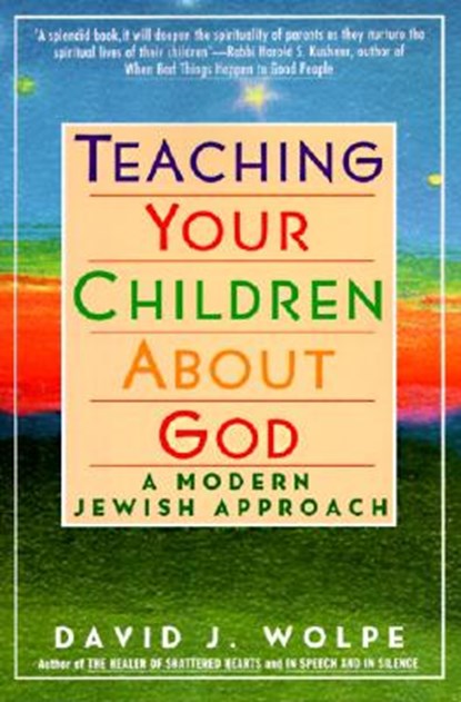 TEACHING YR CHLDR ABT GOD PB, David J Wolpe - Paperback - 9780060976477