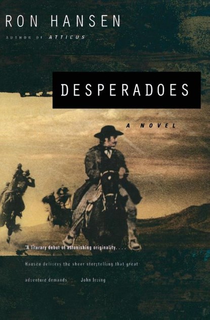 Desperadoes, Ron Hansen - Paperback - 9780060976989