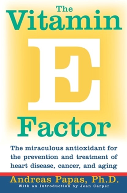 The Vitamin E Factor, Andreas Papas - Paperback - 9780060984434
