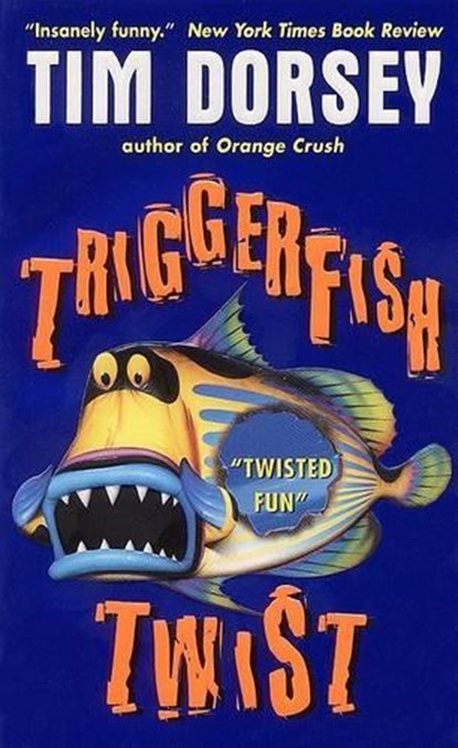 Triggerfish Twist, Tim Dorsey - Paperback - 9780061031557