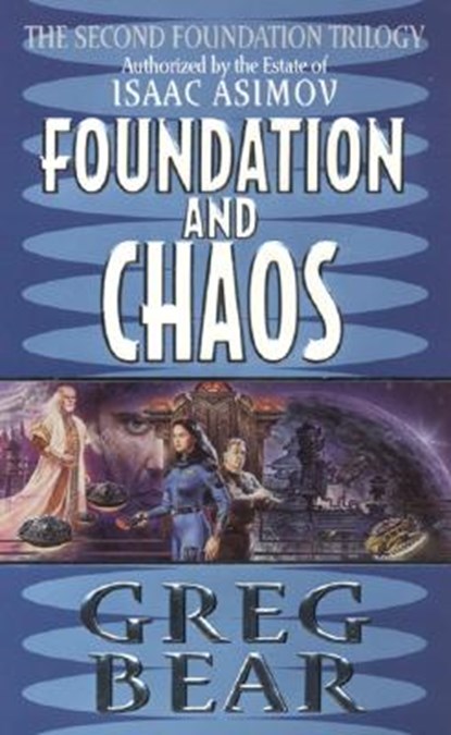 Foundation and Chaos, Greg Bear - Paperback - 9780061056406