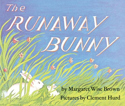 The Runaway Bunny, Margaret Wise Brown - Gebonden - 9780061074295