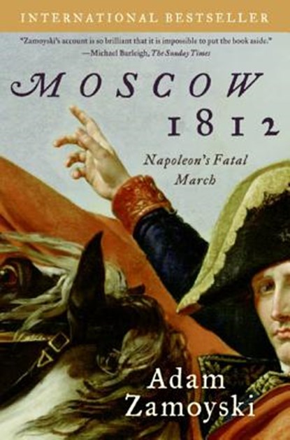 Moscow 1812, Adam Zamoyski - Paperback - 9780061086861