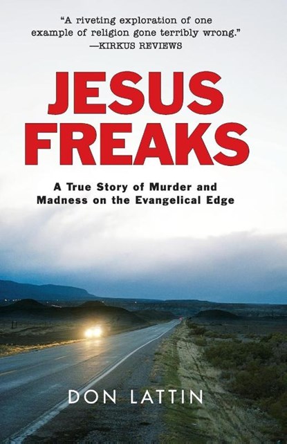 Jesus Freaks, Don Lattin - Paperback - 9780061118067