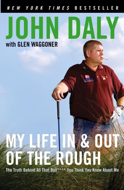 My Life in and out of the Rough, John Daly - Paperback - 9780061120640