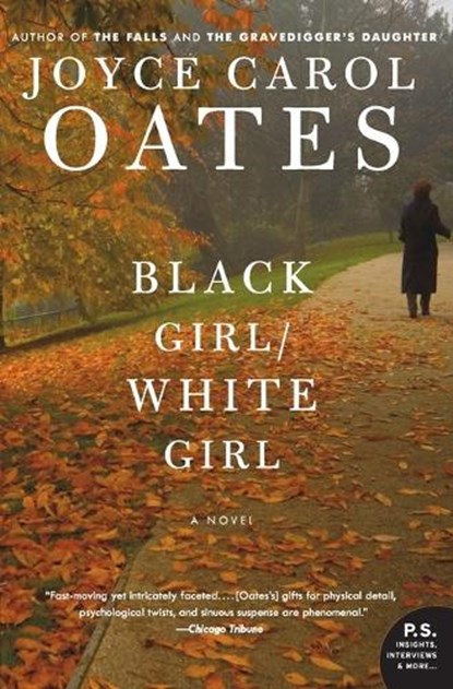 Black Girl/White Girl, Joyce Carol Oates - Paperback - 9780061125652