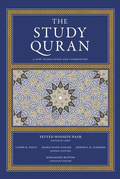 The Study Quran, Seyyed Hossein Nasr ; Caner K. Dagli ; Maria Massi Dakake ; Joseph E.B. Lumbard - Paperback - 9780061125874