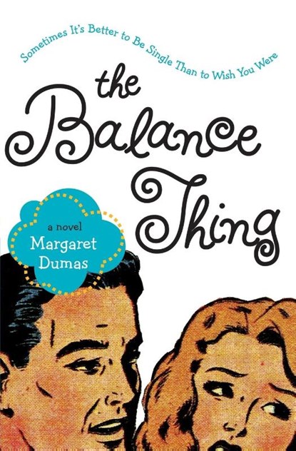 The Balance Thing, Margaret Dumas - Paperback - 9780061127724