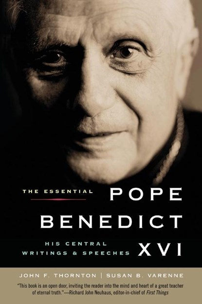 The Essential Pope Benedict XVI, John F Thornton ; Susan B Varenne - Paperback - 9780061128844