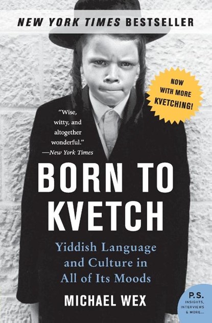 Born to Kvetch, Michael Wex - Paperback - 9780061132179