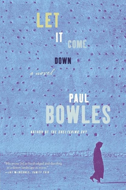 Let It Come Down, Paul Bowles - Paperback - 9780061137396