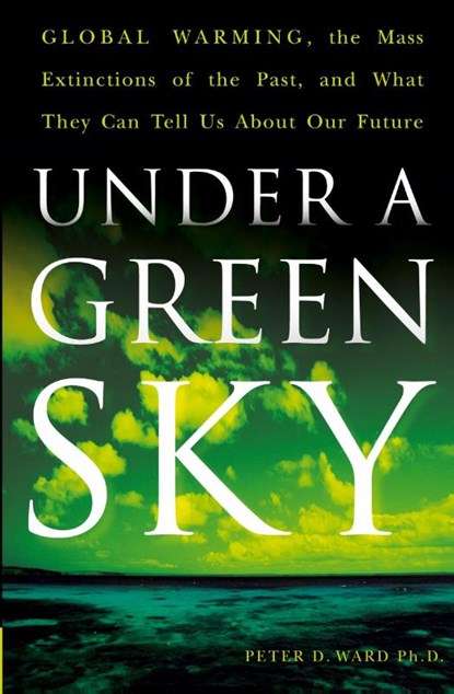 Under A Green Sky, Peter Douglas Ward - Paperback - 9780061137921