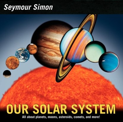 Our Solar System, Seymour Simon - Paperback - 9780061140105