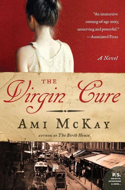 The Virgin Cure, Ami McKay - Paperback - 9780061140341