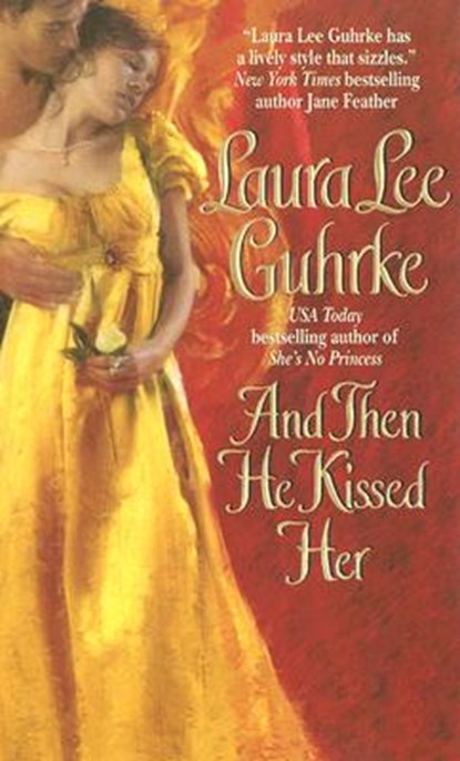 And Then He Kissed Her, Laura Lee Guhrke - Paperback - 9780061143601