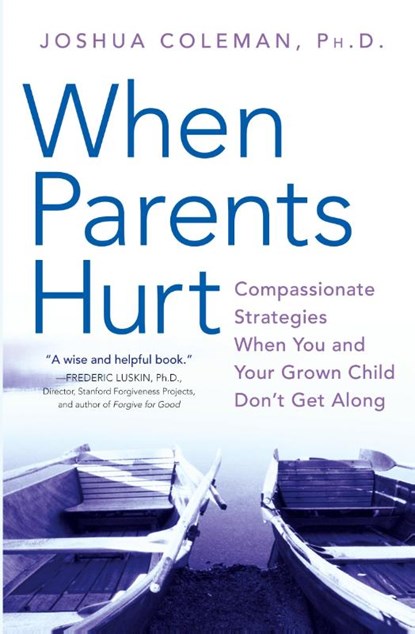 When Parents Hurt, Joshua Coleman - Paperback - 9780061148439