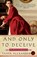 And Only to Deceive, Tasha Alexander - Paperback - 9780061148446