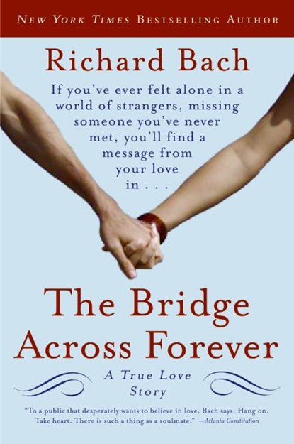 The Bridge Across Forever, Richard Bach - Paperback - 9780061148484