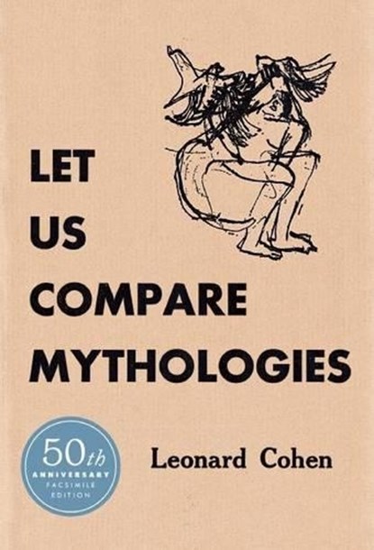 Let Us Compare Mythologies, Leonard Cohen - Gebonden - 9780061173752