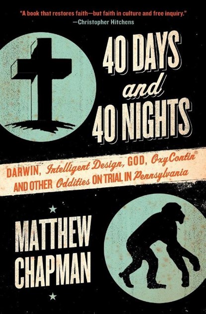 40 Days and 40 Nights, Matthew Chapman - Paperback - 9780061179464