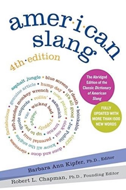 American Slang, 4th Edition, Barbara Ann Kipfer ; Robert L. Chapman - Paperback - 9780061179471
