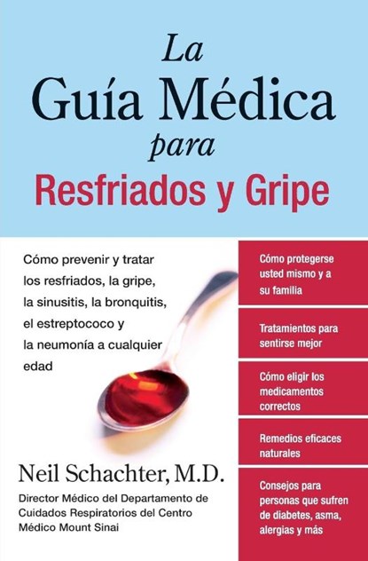 La Guia Medica Para Resfriados Y Gripe, Neil Schachter - Paperback - 9780061189555