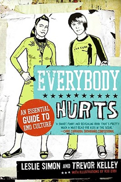 Everybody Hurts, Leslie Simon ; Trevor Kelley - Paperback - 9780061195396