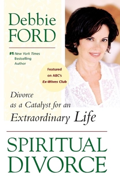Spiritual Divorce, Debbie Ford - Paperback - 9780061227127
