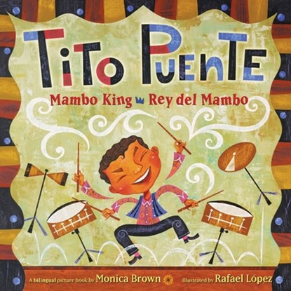 Tito Puente, Mambo King/Tito Puente, Rey del Mambo: Bilingual English-Spanish, Monica Brown - Paperback - 9780061227844