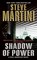 Shadow of Power, Steve Martini - Paperback - 9780061230899