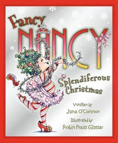 Fancy Nancy Splendiferous Christmas, Jane O'Connor - Gebonden - 9780061235900