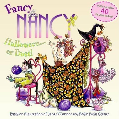 Fancy Nancy: Halloween...or Bust!, Jane O'Connor - Paperback - 9780061235955