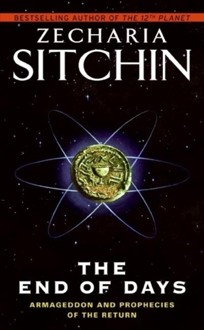 The End of Days, Zecharia Sitchin - Paperback - 9780061239212