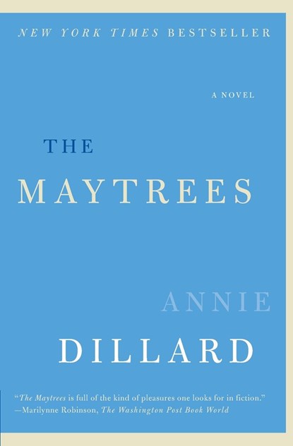 The Maytrees, Annie Dillard - Paperback - 9780061239540