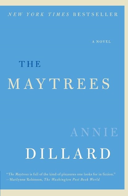 The Maytrees, Annie Dillard - Paperback - 9780061239540