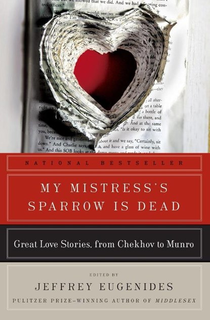 My Mistress's Sparrow Is Dead, Jeffrey Eugenides - Paperback - 9780061240386
