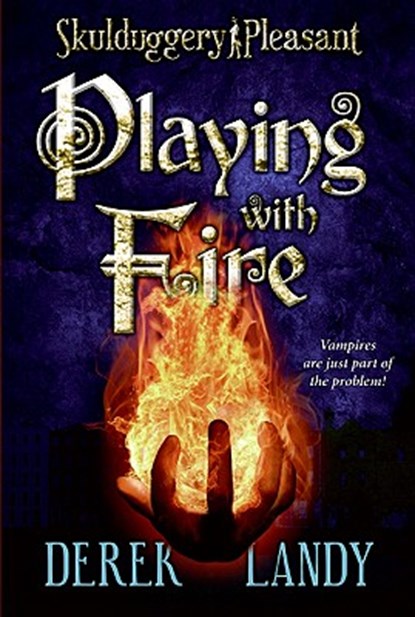 Skulduggery Pleasant: Playing with Fire, LANDY,  Derek - Paperback - 9780061240904
