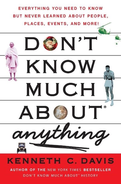 Don't Know Much About(R) Anything, Kenneth C. Davis - Paperback - 9780061251467